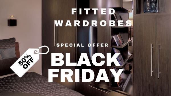 Black Friday Special: Bespoke Fitted Wardrobes in Slough!