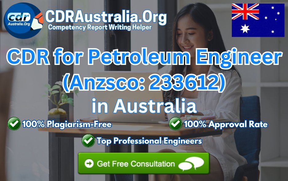 CDR For Petroleum Engineer (ANZSCO: 233612) By CDRAustralia.Org